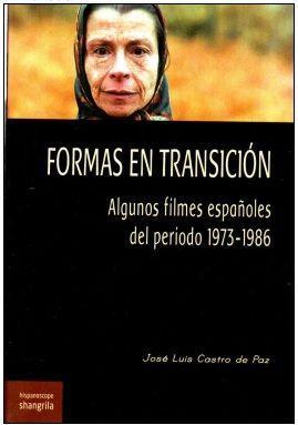 Vorderes Coverbild Formas en transición : algunos filmes españoles del periodo 1973-1986