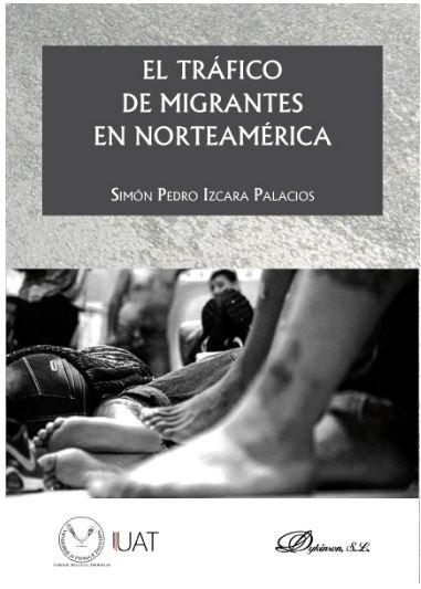 Vorderes Coverbild El tráfico de migrantes en Norteamérica