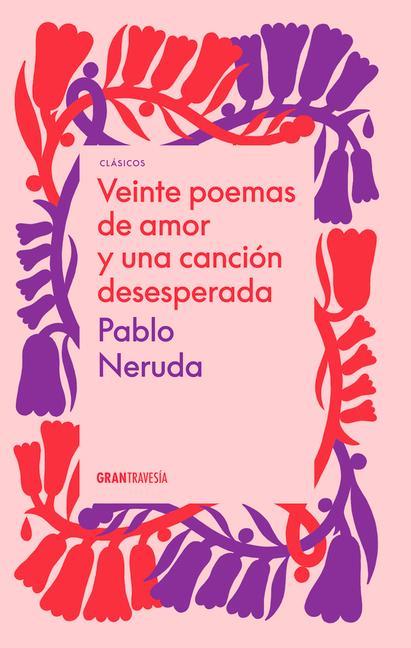 Vorderes Coverbild Veinte Poemas de Amor Y Una Canción Desesperada