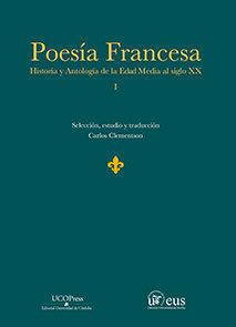 Vorderes Coverbild Poesía francesa : historia y antología de la Edad Media al siglo XX