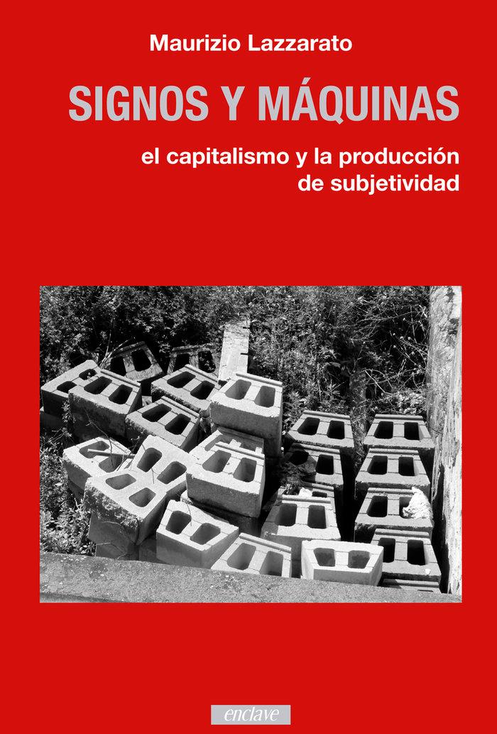 Vorderes Coverbild Signos y máquinas : el capitalismo y la producción de subjetividad