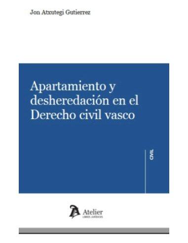 Vorderes Coverbild Apartamiento y desheredación en el derecho civil vasco
