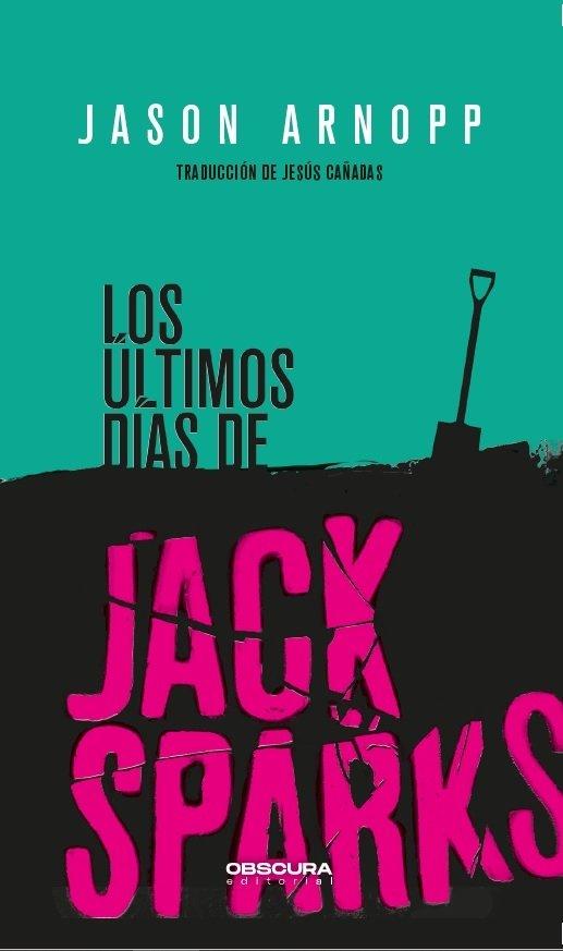 Vorderes Coverbild Los últimos días de Jack Sparks