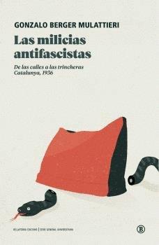 Vorderes Coverbild Las milicias antifascistas: De las calles a las trincheras. Catalunya, 1936