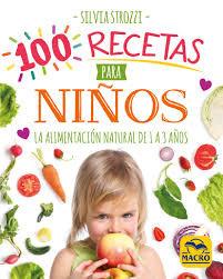 Vorderes Coverbild 100 recetas para niños : la alimentación natural de 1 a 3 años
