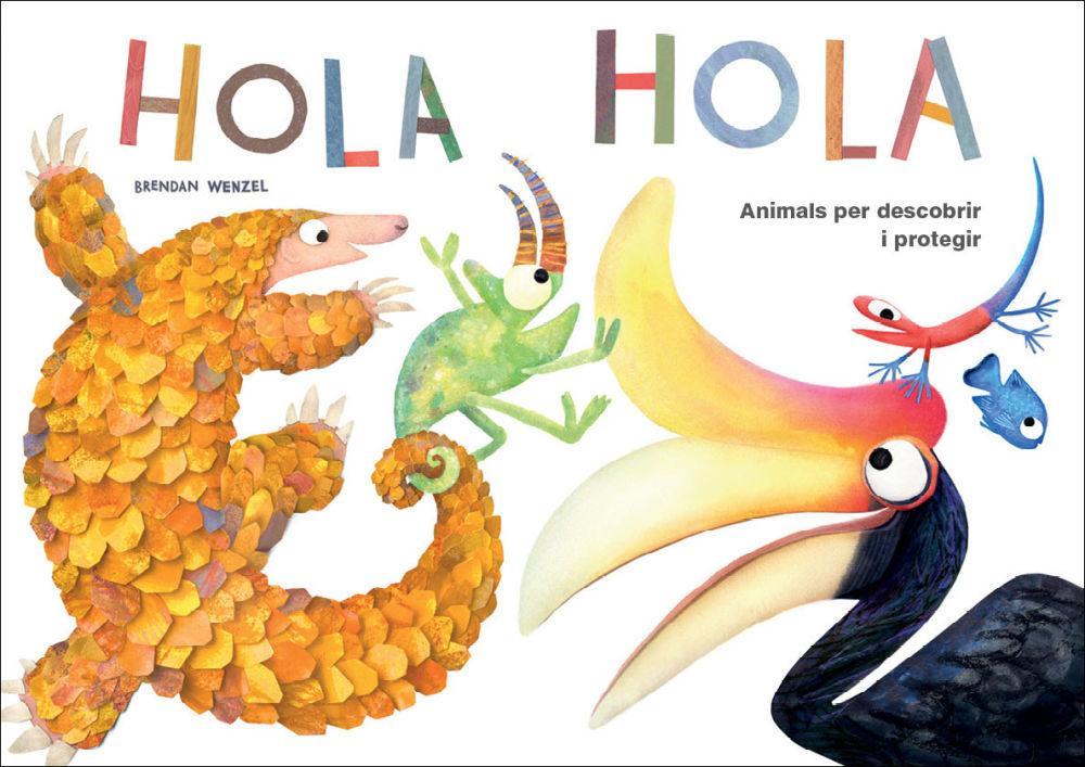 Vorderes Coverbild Hola Hola: Animals per descobrir i protegir : Millor llibre infantil segons Amazon.com i The Washington Post