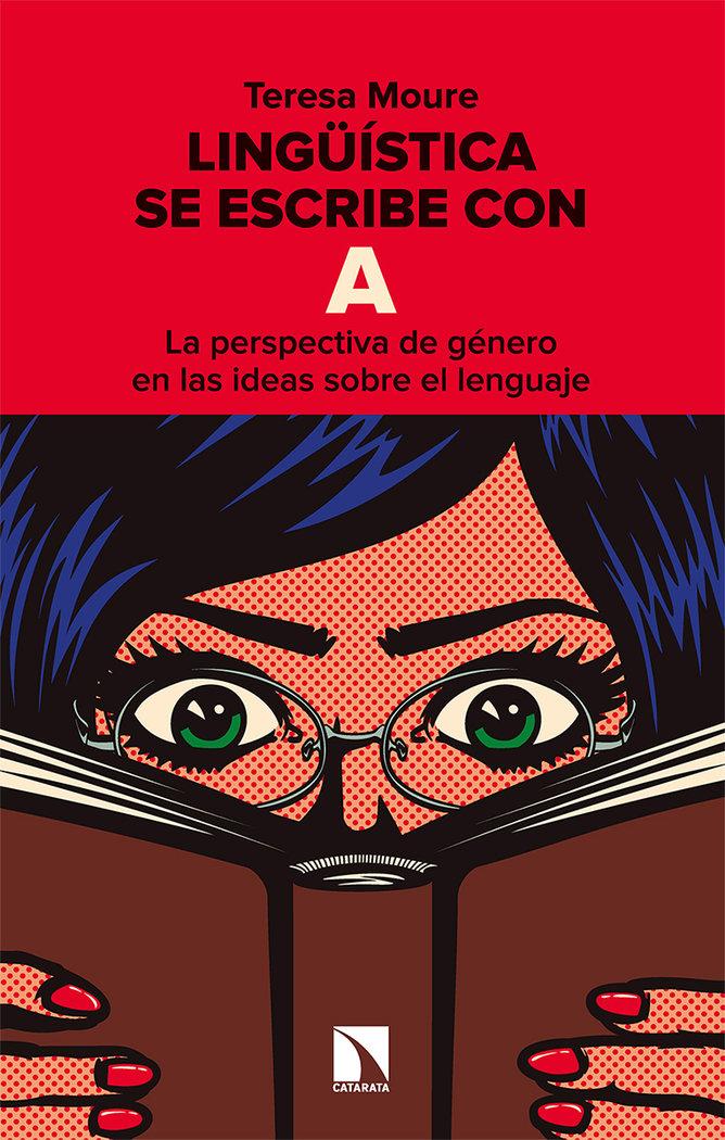 Vorderes Coverbild Lingüística se escribe con A : la perspectiva de género en las ideas sobre el lenguaje