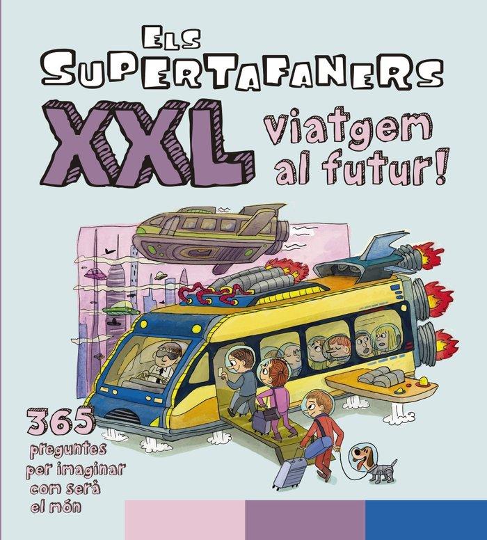 Vorderes Coverbild Els Supertafaners XXL viatgem al futur!