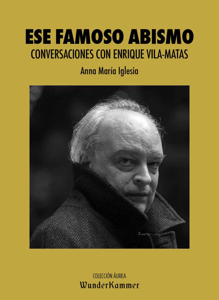 Vorderes Coverbild Ese famoso abismo : conversaciones con Enrique Vila-Matas