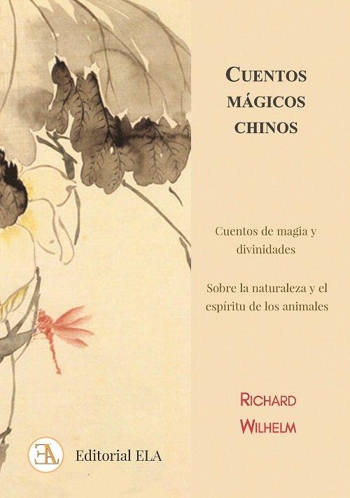 Vorderes Coverbild Cuentos mágicos chinos : cuentos de magia y divinidades y sobre la naturaleza y animales