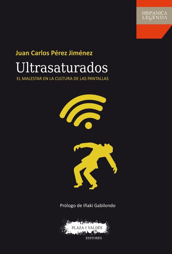 Vorderes Coverbild Ultrasaturados : el malestar en la cultura de las pantallas