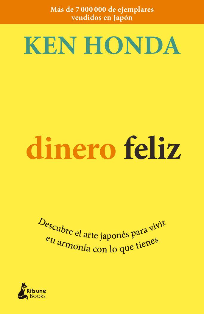 Vorderes Coverbild Dinero feliz : descubre el arte japonés para vivir en armonía con lo que tienes