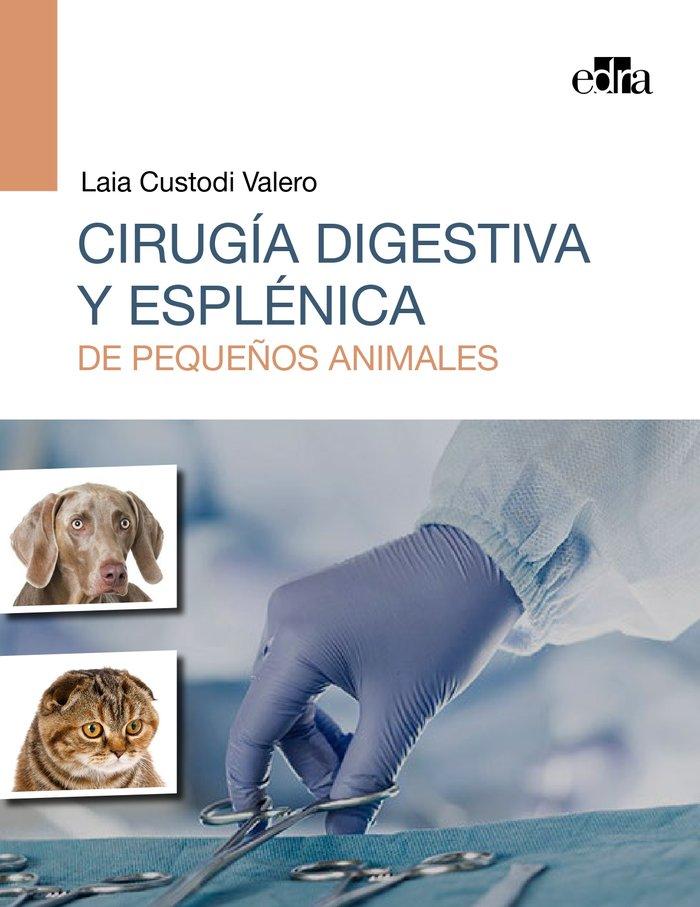 Vorderes Coverbild Cirugía Digestiva Y Esplénica de Pequeños Animales