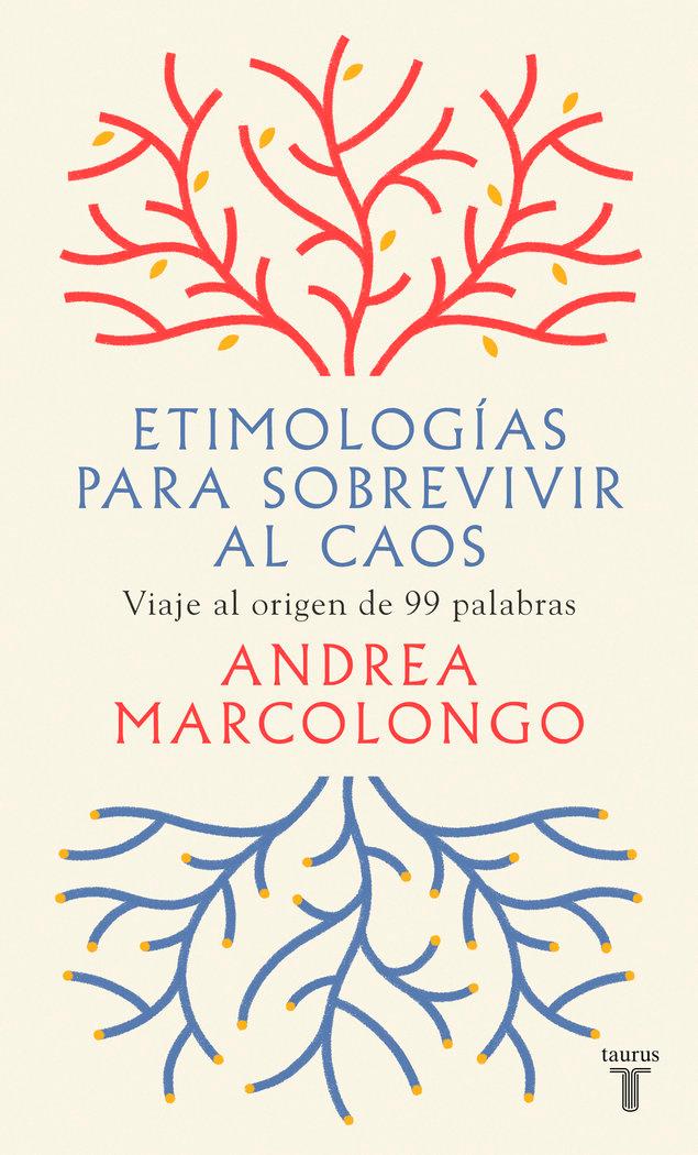 Vorderes Coverbild Etimologías para sobrevivir al caos : viaje al origen de 99 palabras