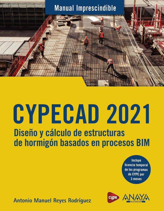 Vorderes Coverbild CYPECAD 2021 : diseño y cálculo de estructuras de hormigón basados en procesos BIM