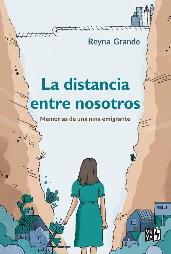Vorderes Coverbild La distancia entre nosotros : memorias de una niña emigrante