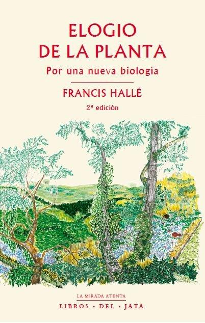 Vorderes Coverbild Elogio de la planta: Por una nueva biología