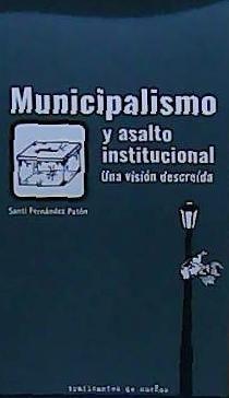 Vorderes Coverbild MUNICIPALISMO Y ASALTO INSTITUCIONAL