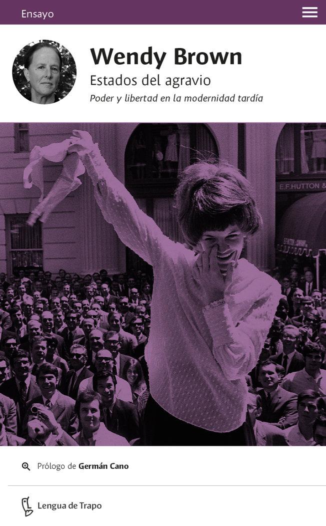 Vorderes Coverbild Estados del agravio : poder y libertad en la modernidad tardía