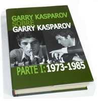 Vorderes Coverbild Garry Kasparov sobre Garry Kasparov. Parte I: 1973-1985