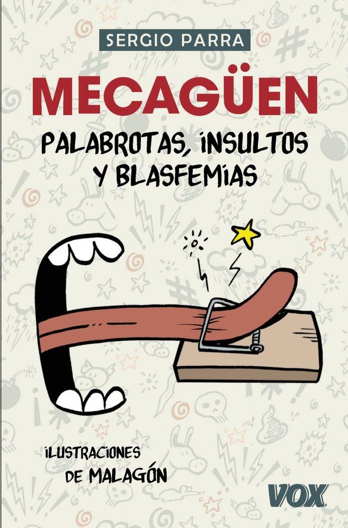 Vorderes Coverbild ¡Mecagüen! : palabrotas, insultos y blasfemias