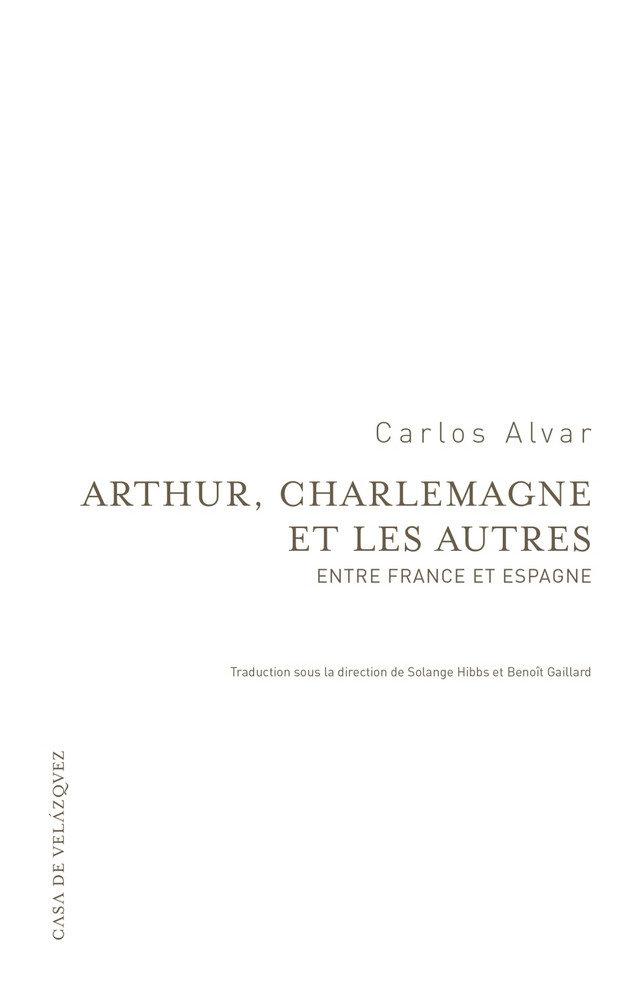 Vorderes Coverbild Arthur, Charlemagne et les autres : entre France et Espagne
