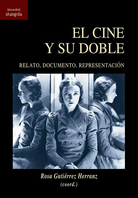Vorderes Coverbild El cine y sduble : relato, documento, representación