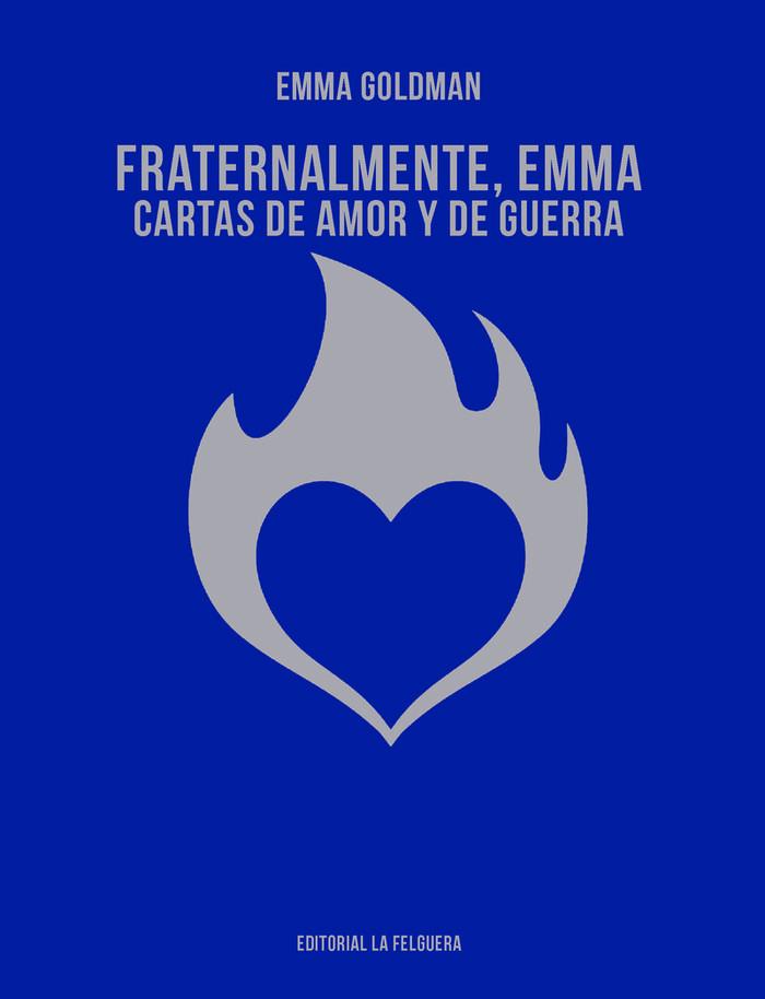 Vorderes Coverbild Fraternalmente, Emma : cartas de amor y de guerra