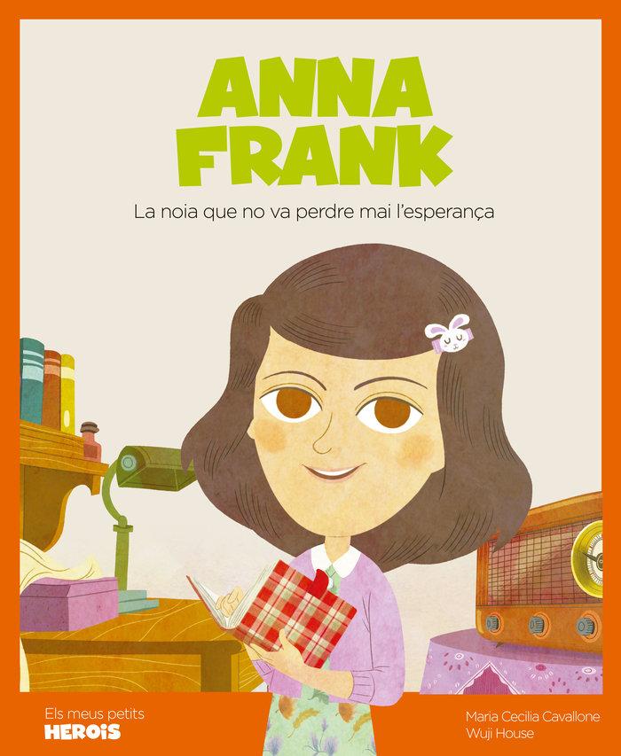 Vorderes Coverbild Anna Frank : la noia que no va perdre mai l'esperança