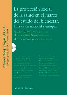 Vorderes Coverbild La protección social de la salud en el marco del estado de bienestar : una visión nacional y europea
