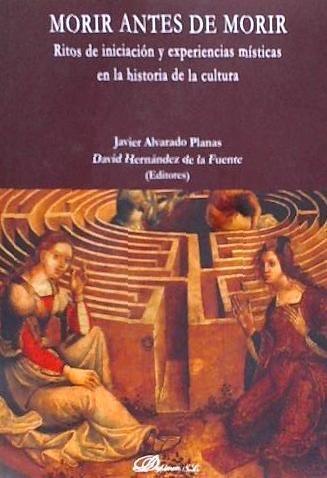 Vorderes Coverbild Morir antes de morir : ritos de iniciación y experiencias místicas en la historia de la cultura