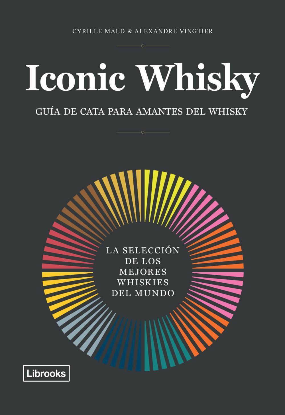 Vorderes Coverbild Iconic whisky : la selección de los mejores whiskies del mundo