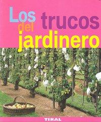 Vorderes Coverbild Los trucos del jardinero