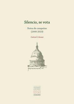 Vorderes Coverbild Silencio, se vota : notas de campañas (1999-2019)