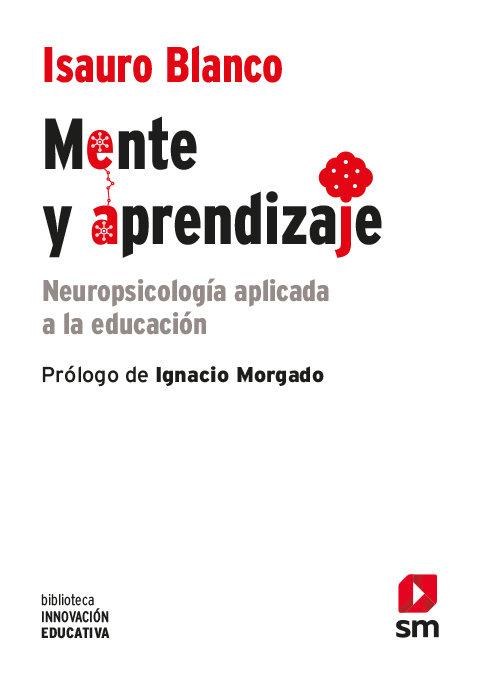 Vorderes Coverbild Mente y aprendizaje : neuropsicología aplicada a la educación