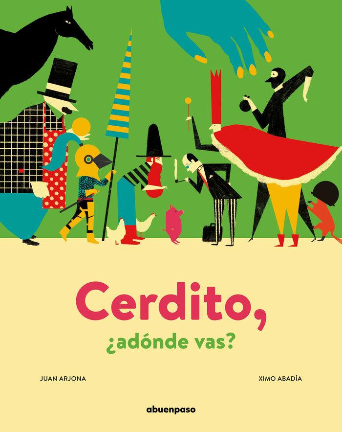 Vorderes Coverbild Cerdito, ¿adónde vas?