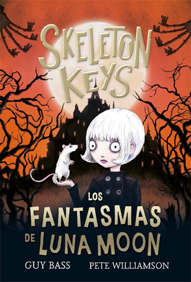 Vorderes Coverbild Skeleton Keys. Los Fantasmas de Luna Moon