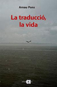 Vorderes Coverbild La traducció, la vida