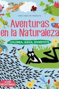 Vorderes Coverbild Aventuras en la naturaleza : colorea, juega, diviértete