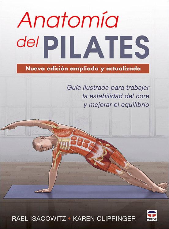 Vorderes Coverbild Anatomía del Pilates. Nueva edición ampliada y actualizada