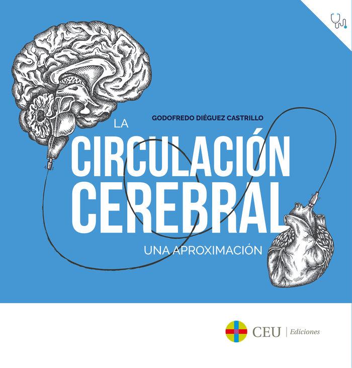 Vorderes Coverbild La circulación cerebral : una aproximación