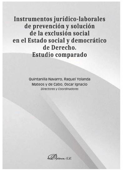 Vorderes Coverbild Instrumentos jurídico-laborales de prevención y solución de la exclusión social en el Estado social y democrático de derecho : estudio comparado