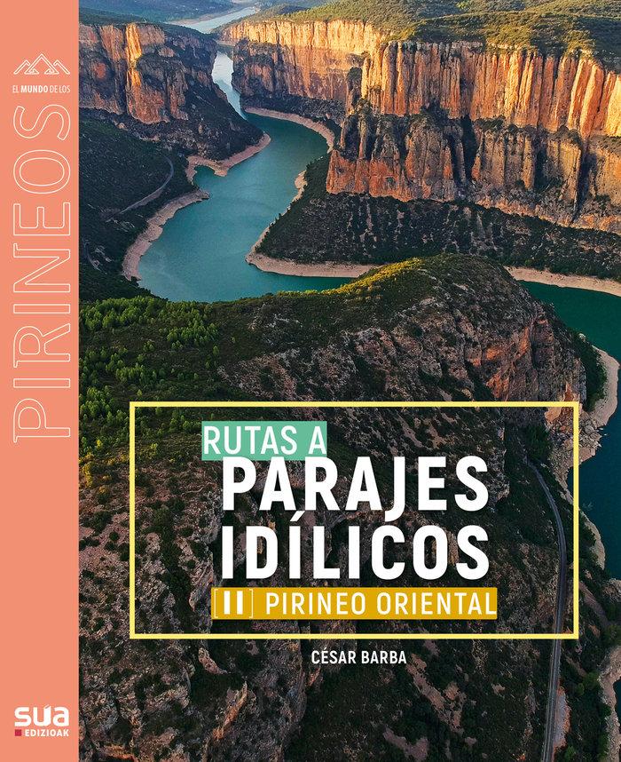 Vorderes Coverbild PIRINEO ORIENTAL. RUTAS A PARAJES IDILICOS -SUA