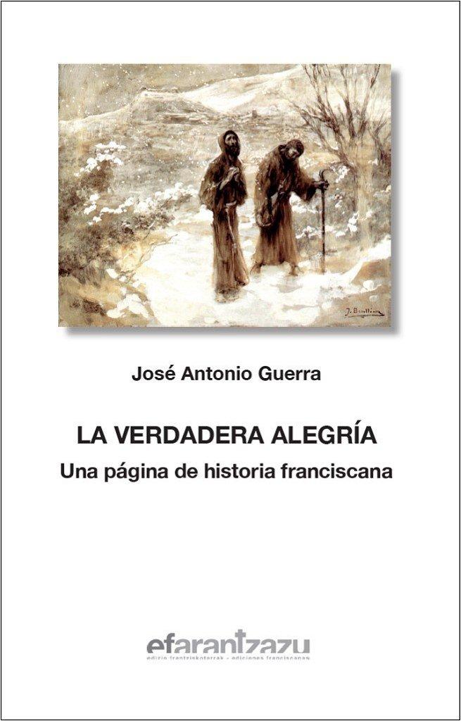 Vorderes Coverbild La verdadera alegría : una página de historia franciscana