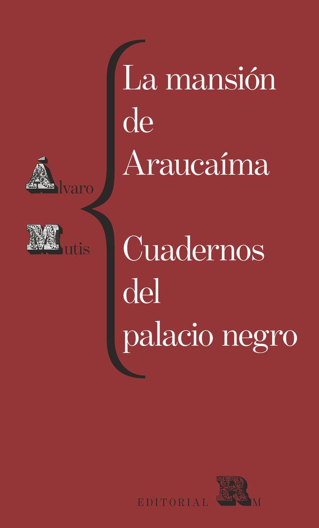 Vorderes Coverbild La Mansión de Araucaíma Y Cuadernos del Palacio