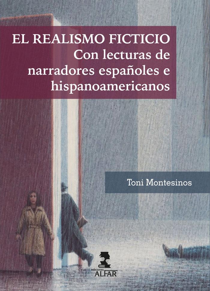 Vorderes Coverbild El realismo ficticio : con lecturas de narradores españoles e hispanoamericanos
