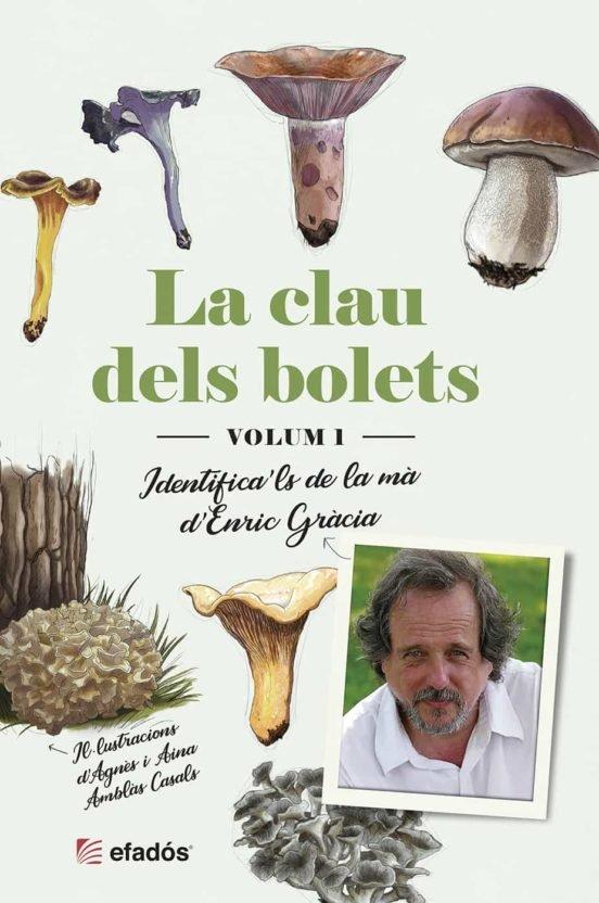 Vorderes Coverbild La clau dels bolets : Identifica¿ls de la mà de l'Enric Gràcia