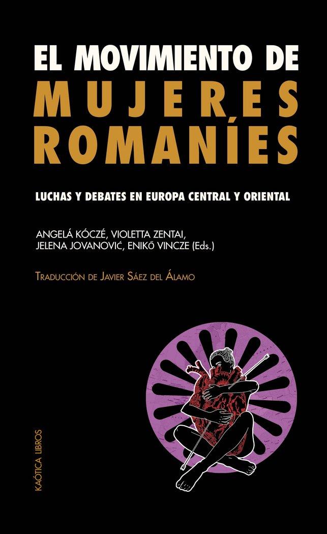 Vorderes Coverbild El movimiento de mujeres romaníes : luchas y debates en Europa central y oriental