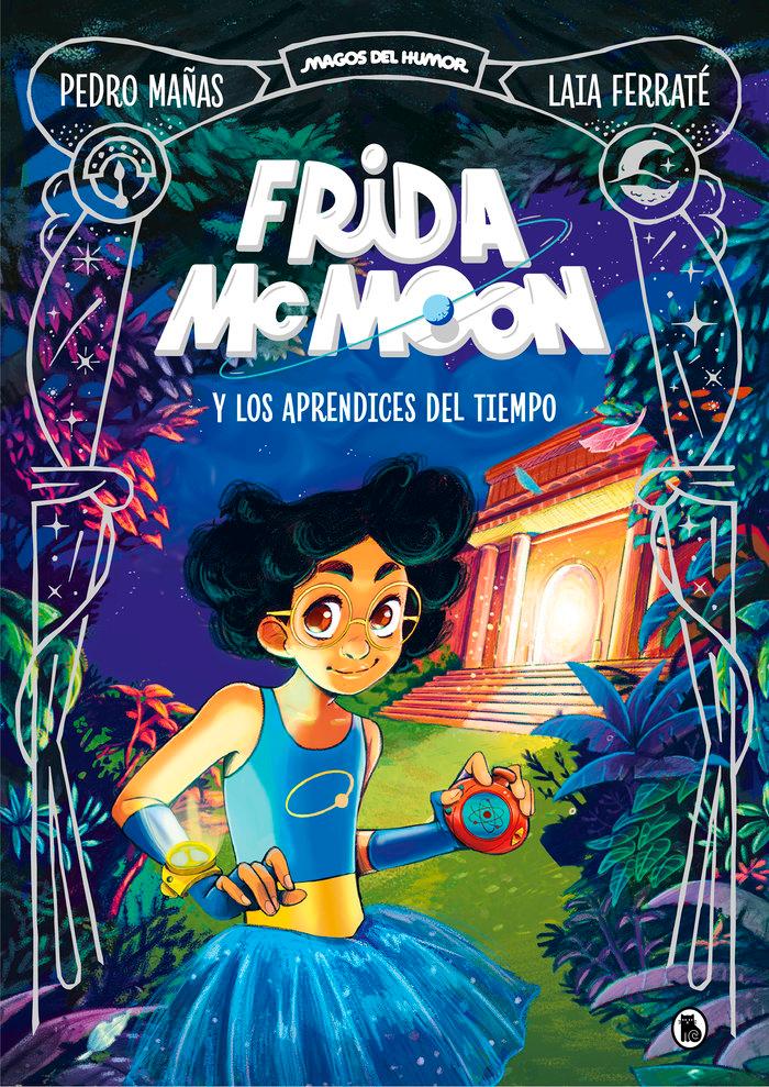 Vorderes Coverbild Frida McMoon Y Los Aprendices del Tiempo / Frida McMoon and the Apprentices of Time. Frida McMoon 1