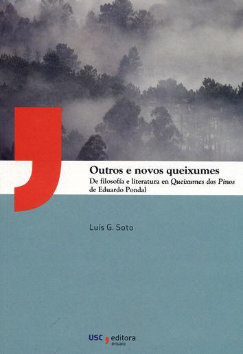 Vorderes Coverbild Outros e novos queixumes : de filosofía e literatura en "Queixumes do pinos" de Eduardo Pondal
